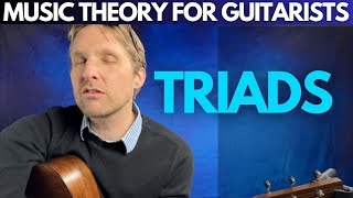 Triads / Basic Chords - Music Theory for Guitarists Unit 1 - Lesson 2