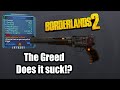 Borderlands 2: Greed - Does it suck!?