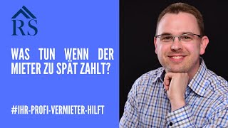 Zu wann muss der Mieter die Miete bezahlen? Was tun wenn der Mieter nicht pünktlich zahlt?