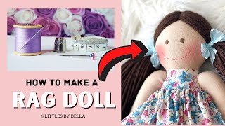 A Step by Step Guide to Making Your Own Rag Doll   BY 🌸LITTLES BY BELLA 🌸