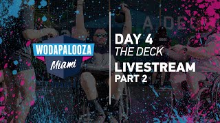 Day 4 - The Deck - Part 2, 2022 Wodapalooza LIVE