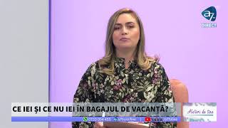 Bagajul de vacanță. Ce, cât și cum punem în el? - Alături de tine