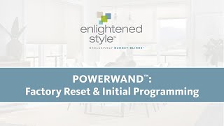 PowerWand: Factory Reset & Initial Programming