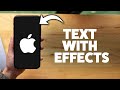 How To Send A Text Message With Effects On iPhone - 2026 Step-By-Step Tutorial
