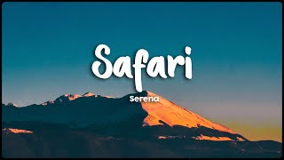 SAFARİ - Serena (Lyrics/Vietsub)