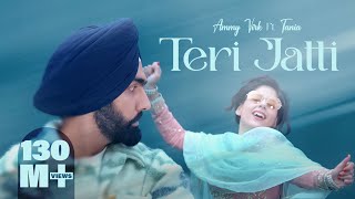 Teri Jatti | Official Video | Ammy Virk feat. Tania | Mani Longia | SYNC | B2gether Pros