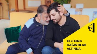 Dağıntılar altında  82-ci bölüm