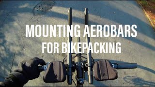 Mounting Aerobars for Bikepacking | 25.4mm Handlebars
