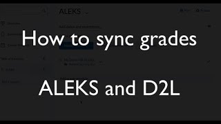 How to sync gradebooks in ALEKS and D2L
