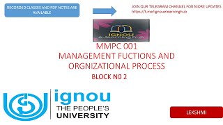 MANAGEMENT FUNCTIONS AND ORGANIZATIONAL PROCESS (MMPC 001) -BLOCK NO:2