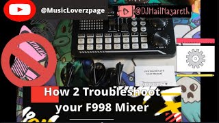 How to Troubleshoot your Mixer F998 IN 4K