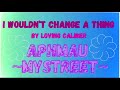 I wouldn’t change a thing music video // Aphmau