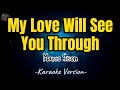 My Love Will See You Through by Marco Sison | Karaoke Version | Instrumental