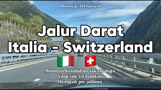 Italia ke Swiss: Perjalanan Darat yang Menakjubkan