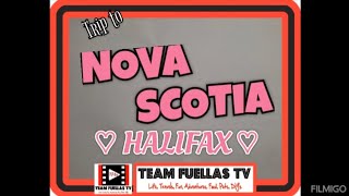 Trip to Nova Scotia, Halifax NB 🇨🇦