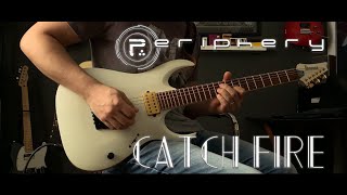 Periphery - Catch Fire [Full Guitar Cover]