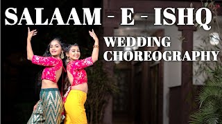 Salam-E-Ishq | Wedding choreography | Khyati Jajoo | ft. Akansha vora