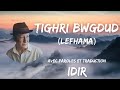 Tighri Bwgdud (Lefhama) | Idir | Avec Paroles et Traduction