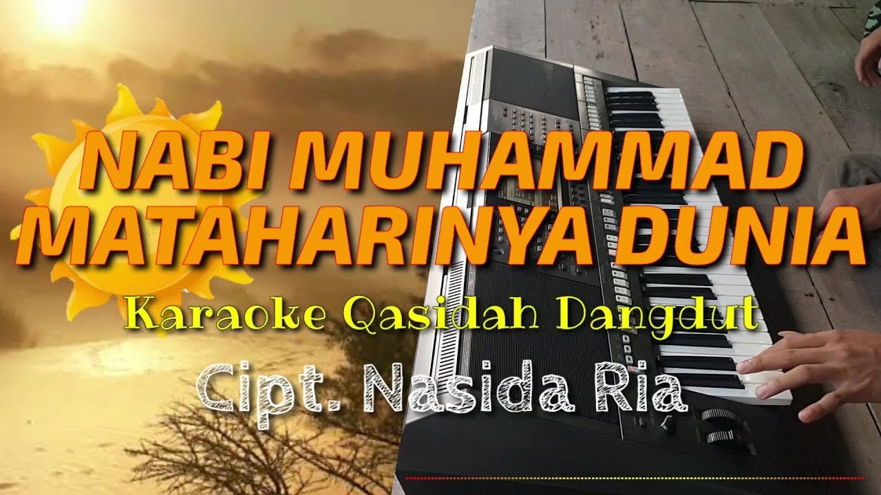 NABI MUHAMMAD MATAHARINYA DUNIA - Nasida Ria Versi Dangdut Karaoke ...