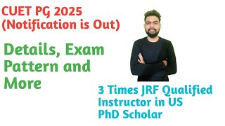 CUET PG 2025: Notification, Brochure, Exam Date, Application Form Date, Exam Pattern and more