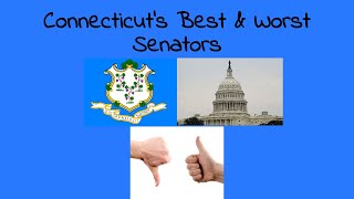 Top 5 Best/Worst U.S. Senators from Connecticut