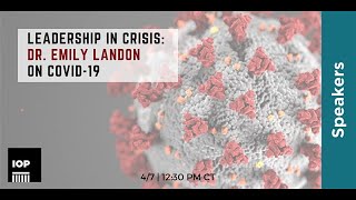 Leadership in Crisis:  Dr.Emily Landon - Full Discussion