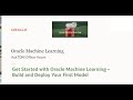 Getting Started with Oracle Machine Learning—Build and Deploy Your First Model