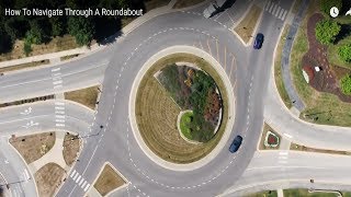 How To Navigate Through A  Roundabout