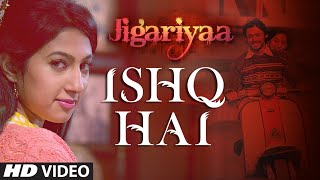 Exclusive: Ishq Hai VIDEO Song | Jigariyaa | Javed Ali | Agnel Roman, Faizan Hussain