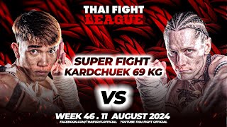 ชนะชัย ช.ชนะมวยไทย VS ลิซิดัส โครว์ | THAI FIGHT LEAGUE #46 | ไทยไฟท์ลีก #46