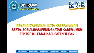 UNIROW TUBAN - PENANDATANGANAN NOTA KESEPAHAMAN \u0026 SOSIALISASI PENINGKATAN KADER UMKM