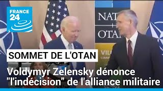 Sommet de l'Otan : Voldymyr Zelensky dénonce \