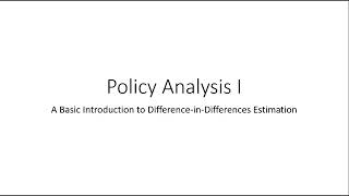 Policy Analysis I: Difference-in-Differences Estimation