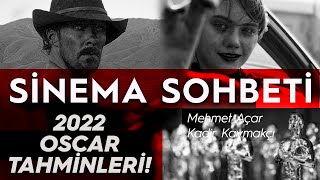 OSCAR 2022 ödülleri kimlere gidecek? Usta sinema yazarı Mehmet Açar ve Kadir Kaymakçı yorumluyor...