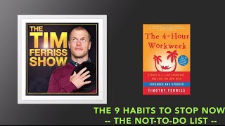 9 Habits to Stop Now | Tim Ferriss Show (Podcast)
