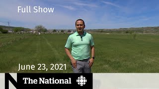 Sask. residential school, N.S.-N.B. border blockade, Britney Spears | The National for June 23, 2021