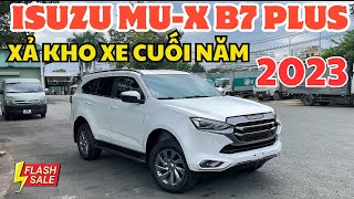 XẢ XE CUỐI NĂM | ISUZU MU-X 2023 GIÁ CHẠM ĐÁY