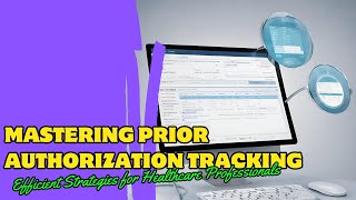 Prior Authorization and Referral Tracking in Healthcare | Tips & Tools