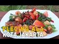 Resep plecing nikmat ala Jakarta | HARMONI ALAM