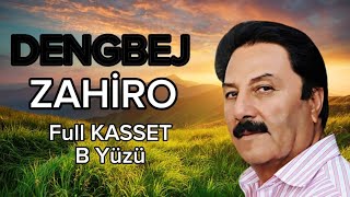 DENGBEJ ZAHİRO/  FULL KASSET B YÜZÜ