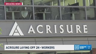 Acrisure Is Laying Off 2 250 Workers