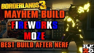 BORDERLANDS 3 | MAYHEM BUILD: FIREWORKS MOZE | BEST BUILD AFTER NERF