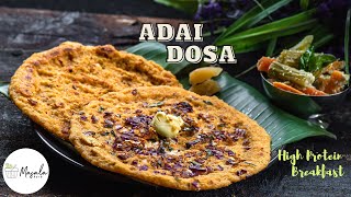 HEALTHY ADAI DOSA RECIPE | HOW TO MAKE CRISPY ADAI  | HIGH PROTEIN BREAKFAST FOR WEIGHT LOSS