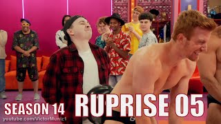 RUPRISE S14E05 - THEY NEEDED SOMEONE TO GO HOME FIRST