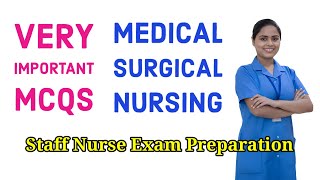 Very important questions for Staff Nurse exam