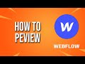 How To Preview Webflow Tutorial