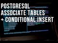 PostgreSQL Associate Tables and Conditional Insert - How To