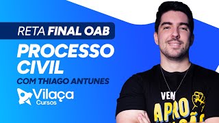 RETA FINAL: OAB 42 - Processo Civil