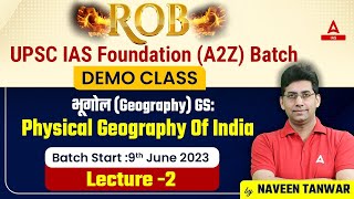 Physical Geography (भूगोल) Of India | UPSC 2024 Preparation | Geography for UPSC By Naveen Sir  #2