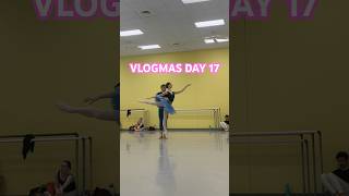 Day 17:) #ballerina #nutcracker #diml #dancer #ballet #dance #vlogmas #shorts